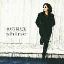 CD - Mary Black Shine