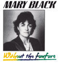 CD - Mary Black Without The Fanfare